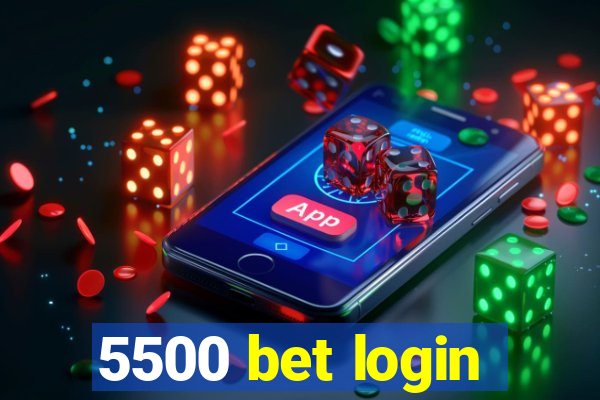 5500 bet login